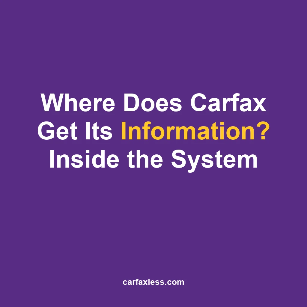 Carfax collects data from 100,000+ sources including insurers, DMVs, and dealers. Learn exactly where it comes from — and the critical gaps every buyer should know.
